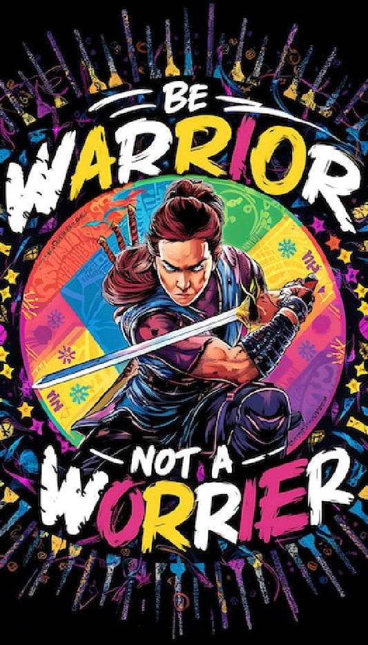 Be a Warrior Not a Worrier Motivational Digital Artwork
